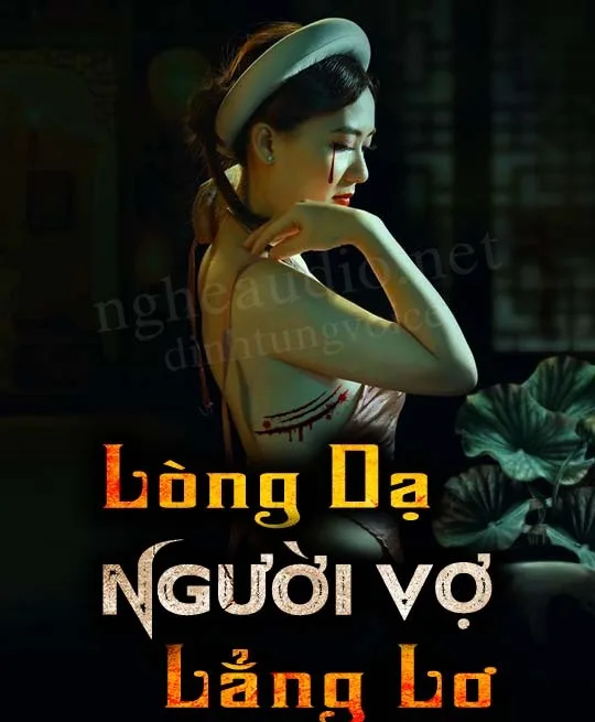 Lòng Dạ Người Vợ Lẳng Lơ